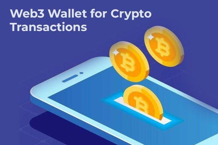 Benefits of Web3 Wallet for Crypto Transactions