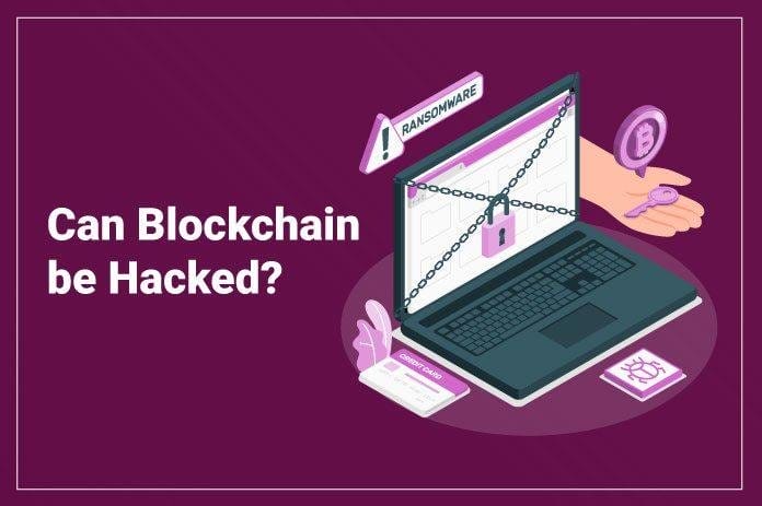 Can Blockchain be Hacked?